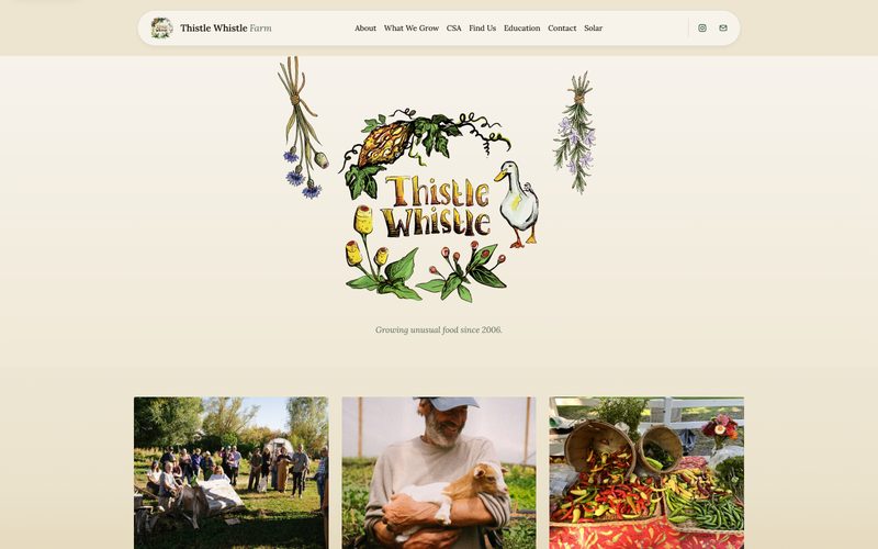 Thistle Whistle Farm's home page — a hand-painted logo of vegetables and a goose, over photographs of the field crew and a market table of peppers.